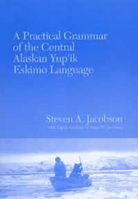 Practical Grammar of the Central Alaskan Yup'ik Language