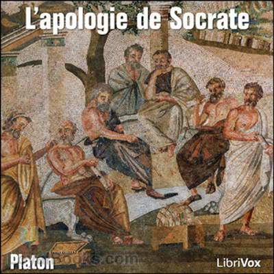 The apology of Socrates Audio book in french - spanishdownloads