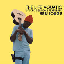 Life Aquatic Vinyl Record Seu Jorge