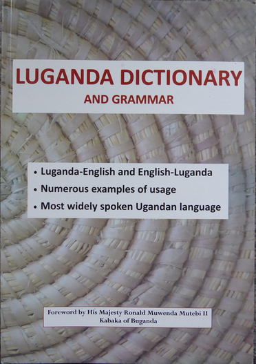 Luganda dictionary and grammar: English and Luganda bilingual dictionary with notes on Luganda grammar