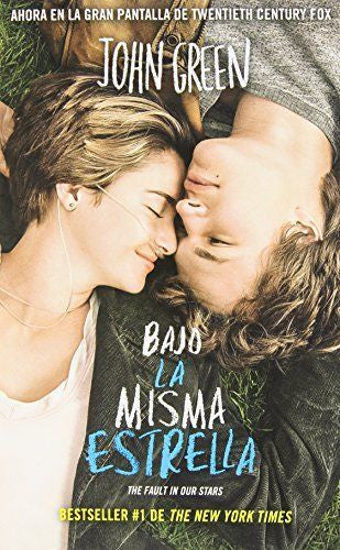 Bajo La Misma Estrella (The Fault In Our Stars) (Spanish Edition) Book By John - Teacher In Spanish