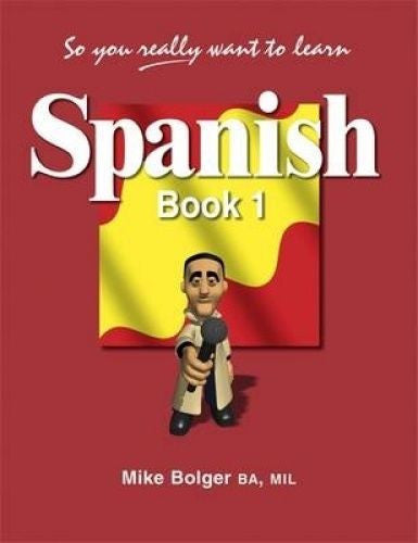 So You Really Want to Learn Spanish: Book 1 (Audio CD) - Teacher In Spanish