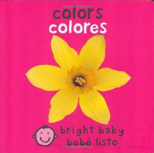Bilingual Bright Baby Colors by Roger Priddy (Board book) (Spanish Edition) NEW - Teacher In Spanish