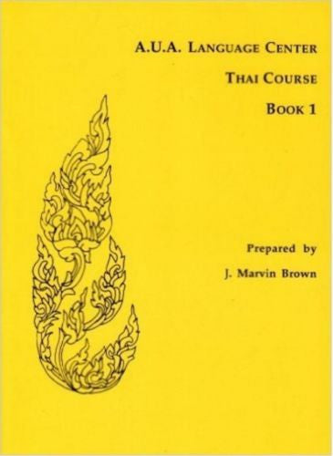 A.U.A. Language Center Thai Course, Book 1