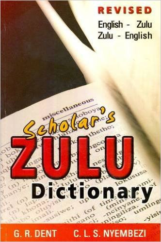 Scholar's Zulu Dictionary: English-Zulu and Zulu-English