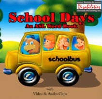 School Days: An ASL Word Book