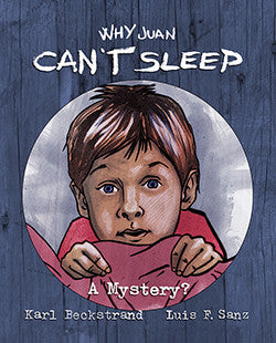 NEW: Why Juan Can't Sleep: A Mystery