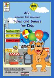 ASL Tales and Games for Kids, CD-1: Woof Woof Way